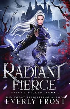 portada Radiant Fierce (Bright Wicked) (en Inglés)