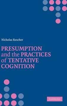 portada Presumption and the Practices of Tentative Cognition (en Inglés)