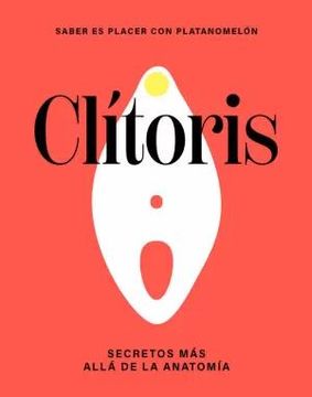 portada Clítoris: Secretos más Allá de la Anatomía (in Spanish)