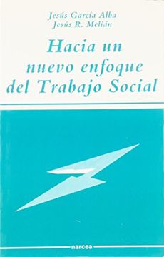 portada Hacia un Nuevo Enfoque del Trabajo Social (in Spanish)