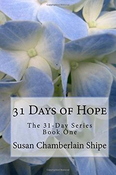 portada 31 Days of Hope: Because Hope Changes Everything: Volume 1 (The 31-Day Series)