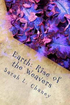 portada Earth: Rise of the Weavers (en Inglés)