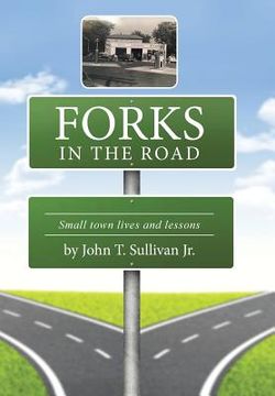 portada Forks in the Road: Small Town Lives and Lessons (en Inglés)