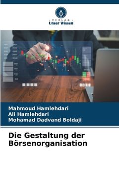 portada Die Gestaltung der Börsenorganisation (in German)