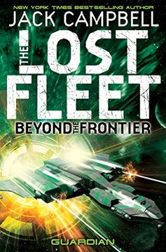 portada Lost Fleet: Beyond the Frontier- Guardian Book 3 (Lost Fleet Beyond/Frontier 3)