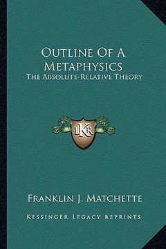 portada outline of a metaphysics: the absolute-relative theory (in English)