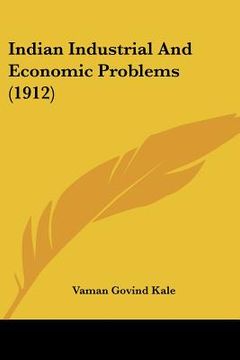 portada indian industrial and economic problems (1912) (en Inglés)