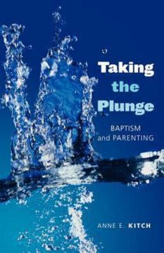 portada taking the plunge: baptism and parenting (en Inglés)