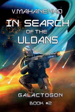 portada In Search of the Uldans (Galactogon Book #2): LitRPG Series (en Inglés)