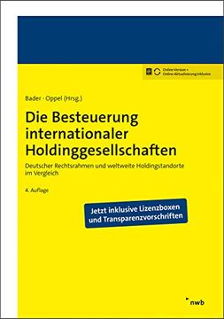 portada Die Besteuerung Internationaler Holdinggesellschaften: Deutscher Rechtsrahmen und Weltweite Holdingstandorte im Vergleich (in German)