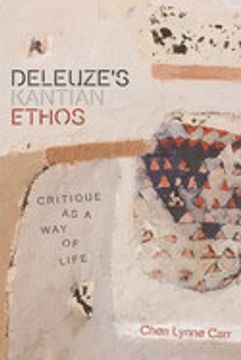 portada Carr, c: Deleuze's Kantian Ethos (Plateaus - new Directions in Deleuze Studies) 