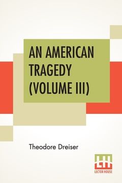 portada An American Tragedy (Volume III) (en Inglés)