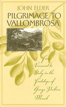 portada pilgrimage to vallombrosa: from vermont to italy in the footsteps of george perkins marsh (en Inglés)