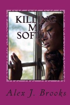 portada Killing Me Softly (in English)