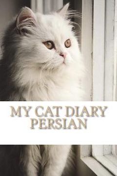 portada My cat diary: Persian (in English)