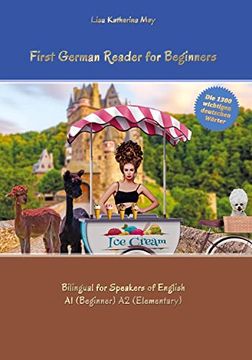 portada First German Reader for Beginners: Bilingual for Speakers of English a1 (Beginner) a2 (Elementary)