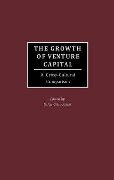 portada the growth of venture capital: a cross-cultural comparison (en Inglés)