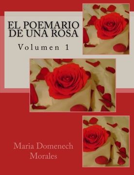 portada El Poemario de una Rosa: Volumen 1 (Volume 1) (Spanish Edition) (in Spanish)
