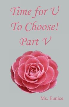 portada Time for U to Choose! Part V (en Inglés)
