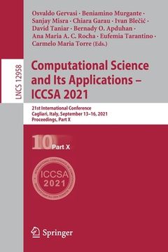 portada Computational Science and Its Applications - Iccsa 2021: 21st International Conference, Cagliari, Italy, September 13-16, 2021, Proceedings, Part X (en Inglés)