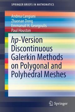 portada Hp-Version Discontinuous Galerkin Methods on Polygonal and Polyhedral Meshes (in English)
