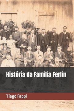 portada História da Família Ferlin (en Portugués)