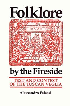 portada Folklore by the Fireside: Text and Context of the Tuscan Veglia (en Inglés)