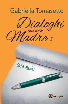 portada Dialoghi con mia Madre 1 (en Italiano)
