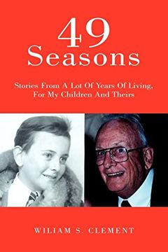 portada 49 Seasons: Stories From a lot of Years of Living, for my Children and Theirs (en Inglés)