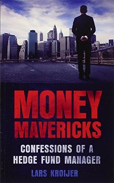 portada Money Mavericks: Confessions of a Hedge Fund Manager (en Inglés)
