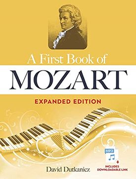 portada A First Book of Mozart Expanded Edition: For the Beginning Pianist With Downloadable Mp3S (Dover Classical Piano Music for Beginners) 