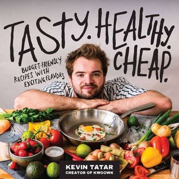 portada Tasty. Healthy. Cheap. Budget-Friendly Recipes With Exciting Flavors (en Inglés)