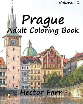 portada Prague: Adult Coloring Book Vol. 1: City Sketch Coloring Book: Volume 6 (Wonderful Cities in Europe) (in English)