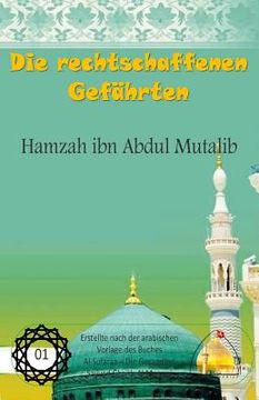 portada Die rechtschaffenen Gefährten - Hamzah ibn Abdul Mutalib (en Alemán)