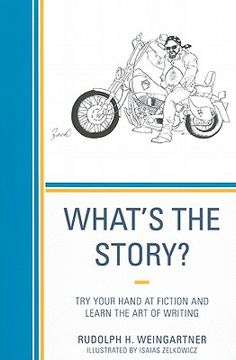 portada what's the story?: try your hand at fiction and learn the art of writing