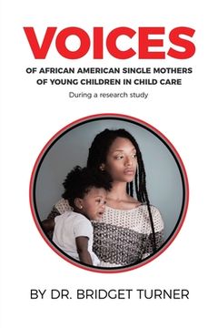 portada Voices of African American Single Mothers of Young Children in Child Care (in English)