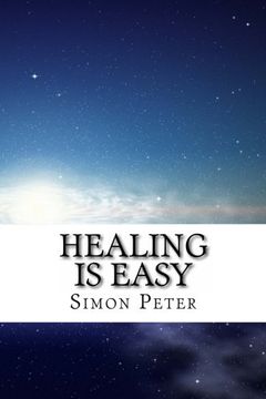 portada Healing is Easy: A Beginner's Guide to Healing the Sick