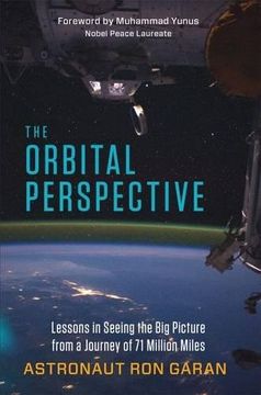 portada The Orbital Perspective: Lessons in Seeing the big Picture From a Journey of 71 Million Miles 