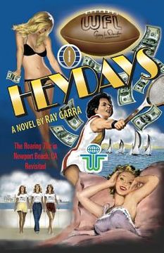 portada Heydays: The Roaring 70s in Newport Beach, CA Revisited (in English)