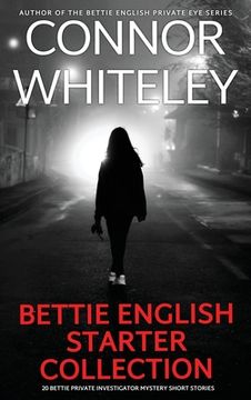 portada Bettie English Mystery Starter Collection: 20 Bettie Private Investigator Mystery Short Stories (en Inglés)