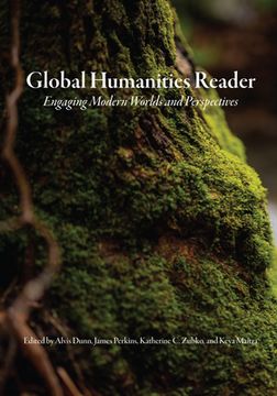 portada Global Humanities Reader: Volume 3 - Engaging Modern Worlds and Perspectives