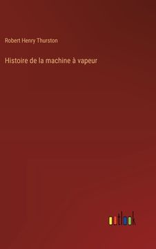 portada Histoire de la machine à vapeur (in French)