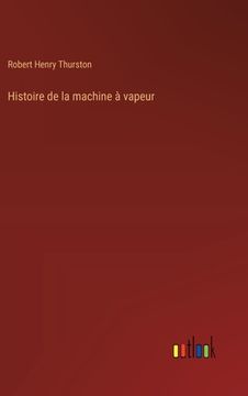 portada Histoire de la machine à vapeur (en Francés)