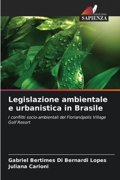 portada Legislazione ambientale e urbanistica in Brasile (en Italiano)