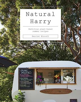 portada Natural Harry: Delicious Plant-Based Summer Recipes (en Inglés)