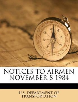 portada notices to airmen november 8 1984 (en Inglés)