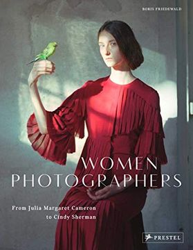 portada Women Photographers: From Julia Margaret Cameron to Cindy Sherman 