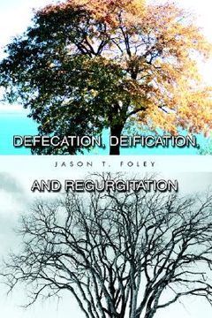 portada defecation, deification, and regurgitation (en Inglés)