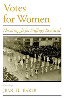 portada Votes for Women: The Struggle for Suffrage Revisited (Viewpoints on American Culture) (en Inglés)