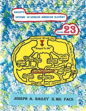 portada Bailey's Epitome of African American Slavery Volume 23 (en Inglés)